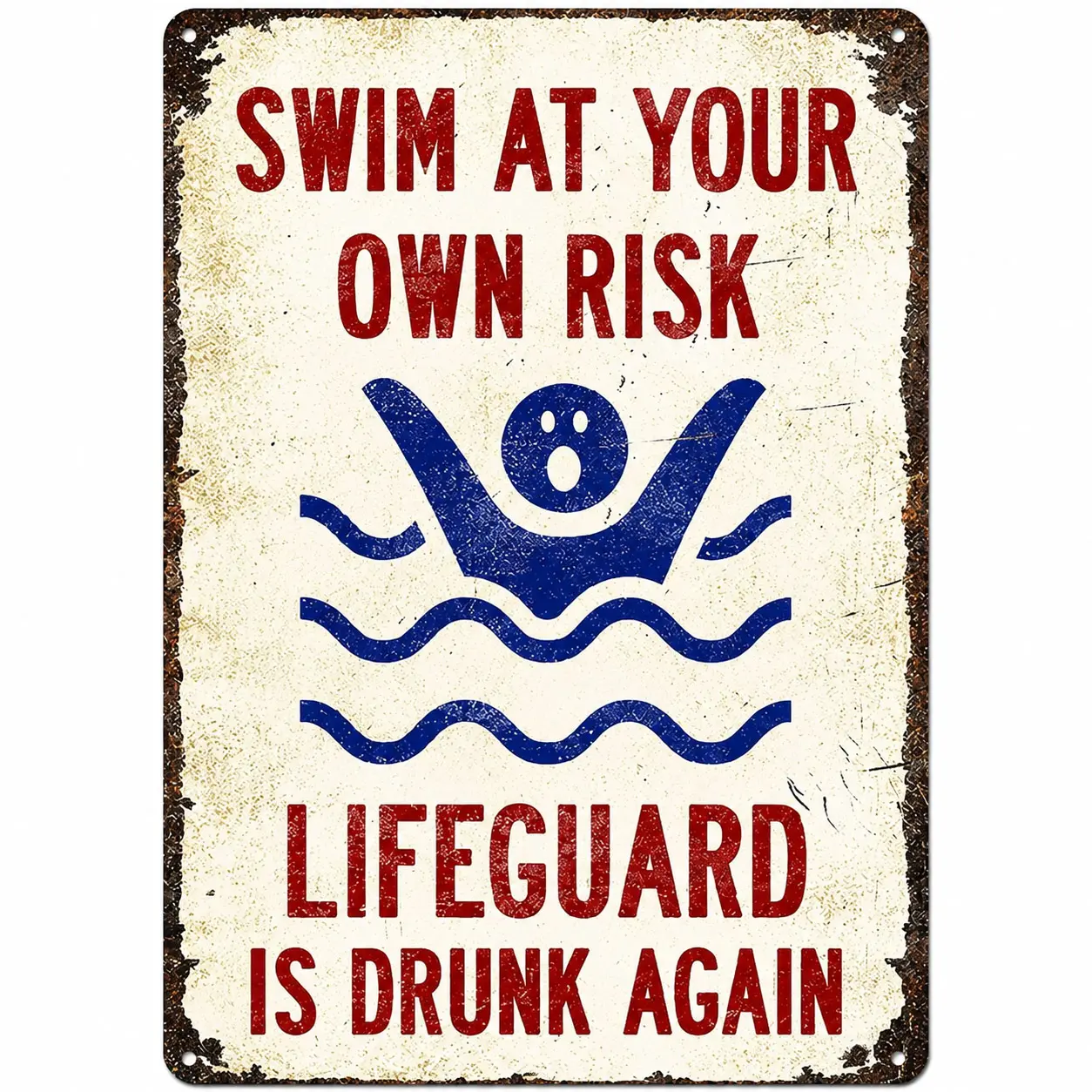 Poolside Decor Sign 8×12 Inch, “Swim at Your Own Risk—Lifeguard Is Drunk Again” Aluminum Wall Art for Backyard Pool, Patio, Pool House, Tiki Bar & Summer Party