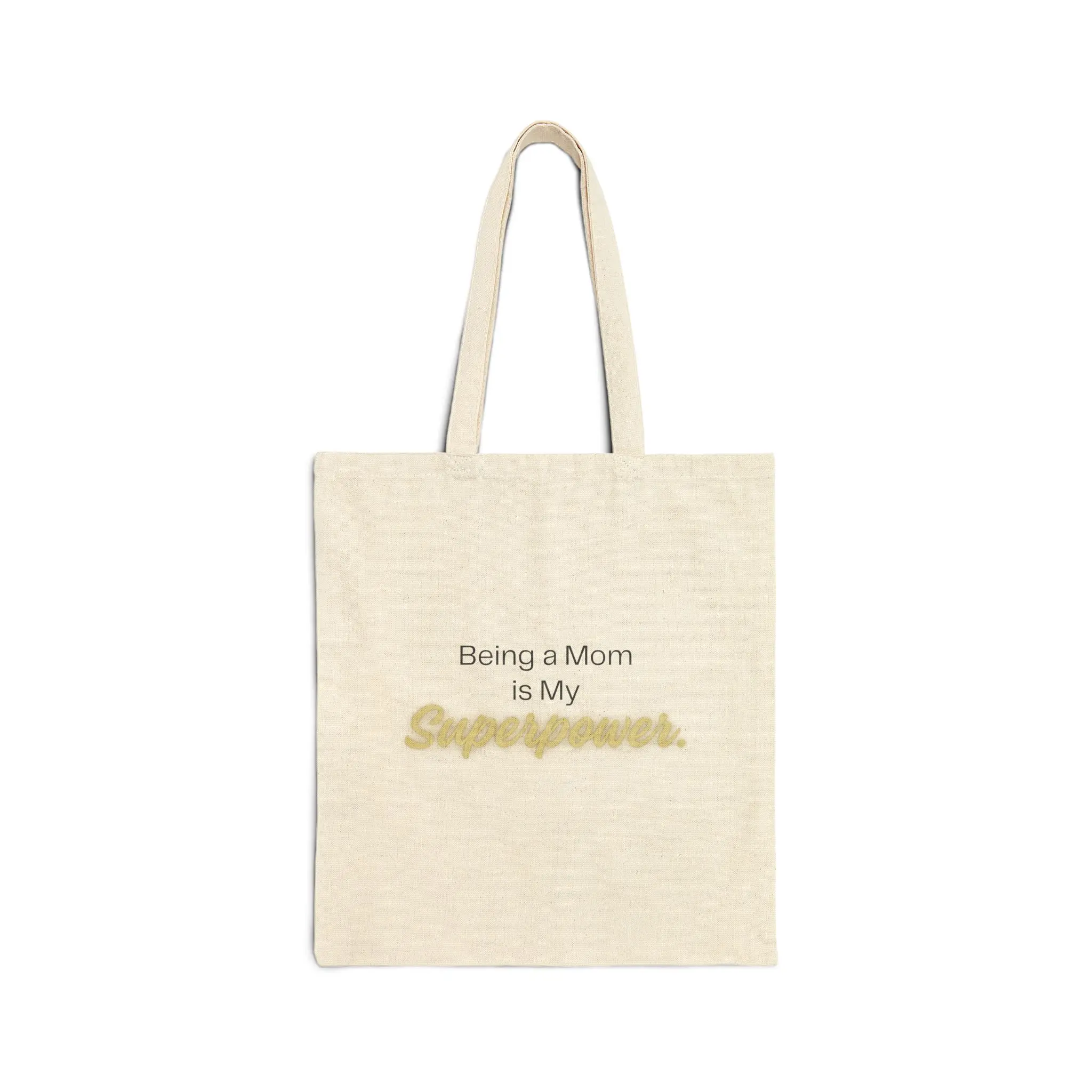 Women's Canvas Tote Bag, "Being a Mom is My Superpower"