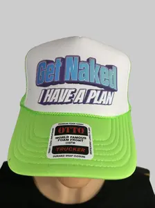 Get Naked I Have a Plan Snapback Hat Adjustable Foam Trucker Hat