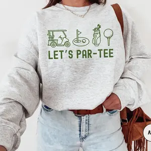 Let's Par-Tee Sweatshirt, Funny Golf Sweater, Golfing Party Apparel, Golf Lover Gift, Golf Bachelorette Party Crewneck, Cute Golf Mom Shirt