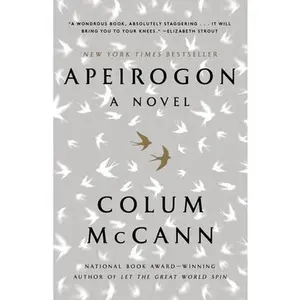 Apeirogon: A Novel -- Colum McCann, Paperback