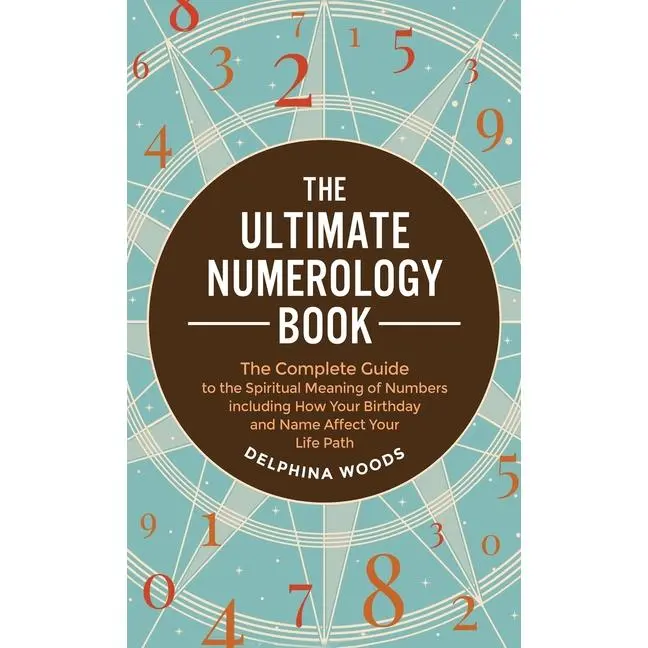 The Ultimate Numerology Book by Delphina Woods (Hardcover)