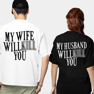 COUPLE My WIFE/HUSBAND Will Kll You Shirt, Gift For Husband, Couple Gifts, Gift For Him, for Her, Valentines Day Gift,  T-Shirt Top