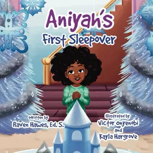 Aniyah’s First Sleepover