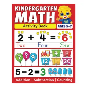 indergarten Math Activity Book: Addition, Subtraction, Learn to Count, Number Tracing, Money, Time, Word Problems & More | Kids Learning Activity ... Math Workbook for Kids Ages 5 to 7 - Paperback