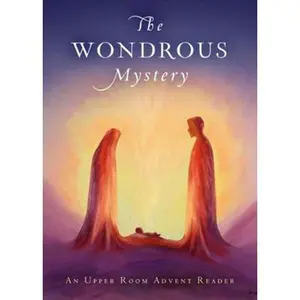 USED-The Wondrous Mystery: An Upper Room Advent Reader (Paperback)