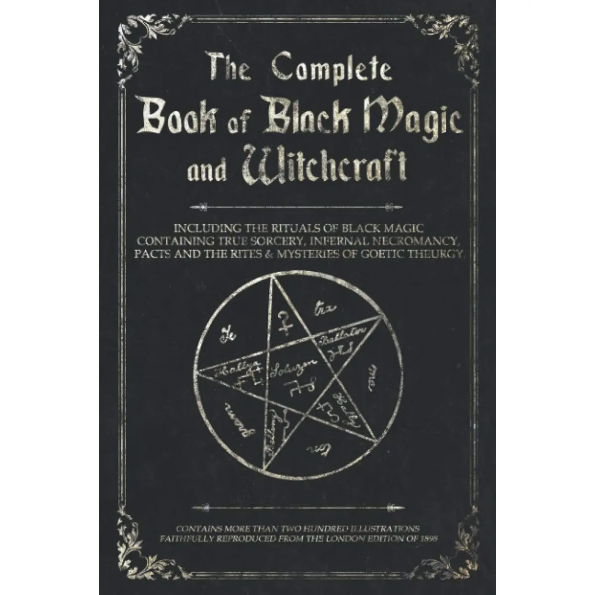 The Complete Book of Black Magic and Witchcraft: Including the rituals of Ceremonial Magic, Exorcism, True Sorcery and Infernal Necromancy Paperback – June 29, 2020