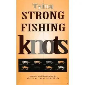 USED-Tying Strong Fishing Knots by Bill Herzog (Paperback)