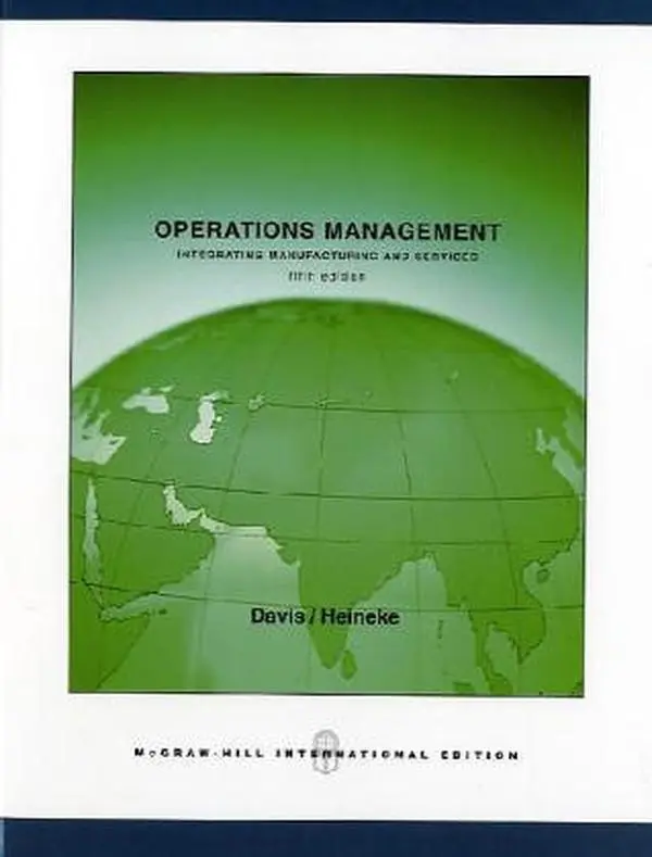 USED-Operations Management, Integrating Manufacturing and Services by Davis/Heineke (Paperback)