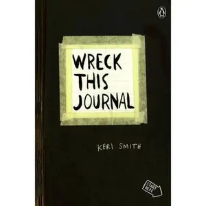 Wreck This Journal (Black) Expanded Edition -- Keri Smith, Paperback