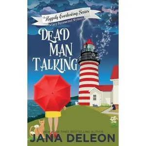 USED-Dead Man Talking: A Cozy Paranormal Mystery by DeLeon, Jana (Paperback)