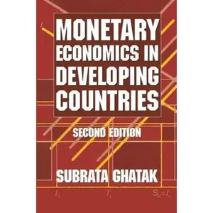 USED-Monetary Economics in Developing Countries by Subrata Ghatak (Hardcover)