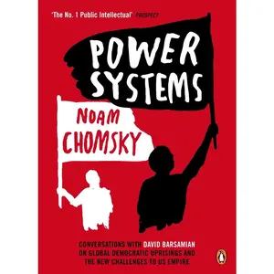 USED-Power Systems: Conversations with David Barsamian on Global Democratic Uprisings and the New Challenges to U.S. Empire by Noam Chomsky (Paperback)