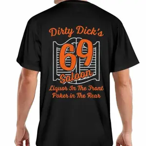 Graphic T-shirt Dirty Dick's 69 Saloon "Liquor In The Front, Poker In The Rear" Golf Gift T-Shirt for Men & Women |   Funny Graphic Tee, Meme Shirt, Casual Streetwear, TikTok Trending, Unisex Outfit, Party Tee, Viral Humor, Gift for Him & Her