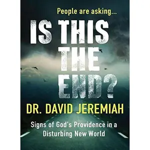 USED Book - Is This The End? Signs of God's Providence In A Disturbing New World by David Jeremiah (Paperback)