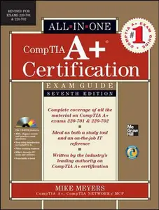 USED-CompTIA A+ Certification All-in-One Exam Guide, Seventh Edition (Exams 220-701 & 220-702) by Michael Meyers (Hardcover)