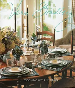 USED-Vera Bradley Cooking With Friends 2015 by Vera Bradley (Hardcover)