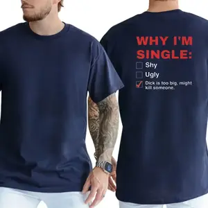 Why I'm Single Funny Checklist Graphic Tee, Novelty Adult Humor Men's T-Shirt, Ironic Single Life Top, Men's Gift, Casual Menswear #FunnyTshirt #SingleLife #NoveltyTee