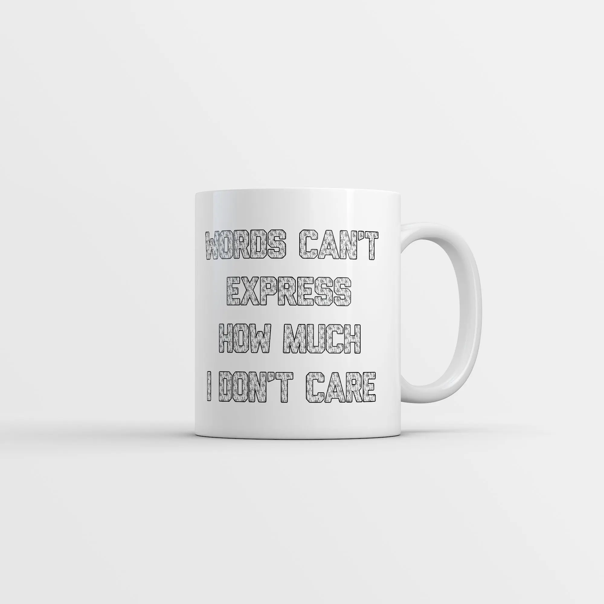 Words Cant Express How Much I Dont Care Mug Funny Sarcastic Graphic Novelty Coffee Cup - 11oz Funny Coffee Mugs Ceramic Printed Drinkware Cup