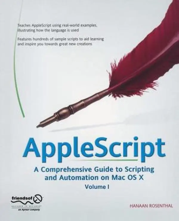 USED-AppleScript: A Comprehensive Guide to Scripting and Automation on Mac OS X by Hanaan Rosenthal (Paperback)