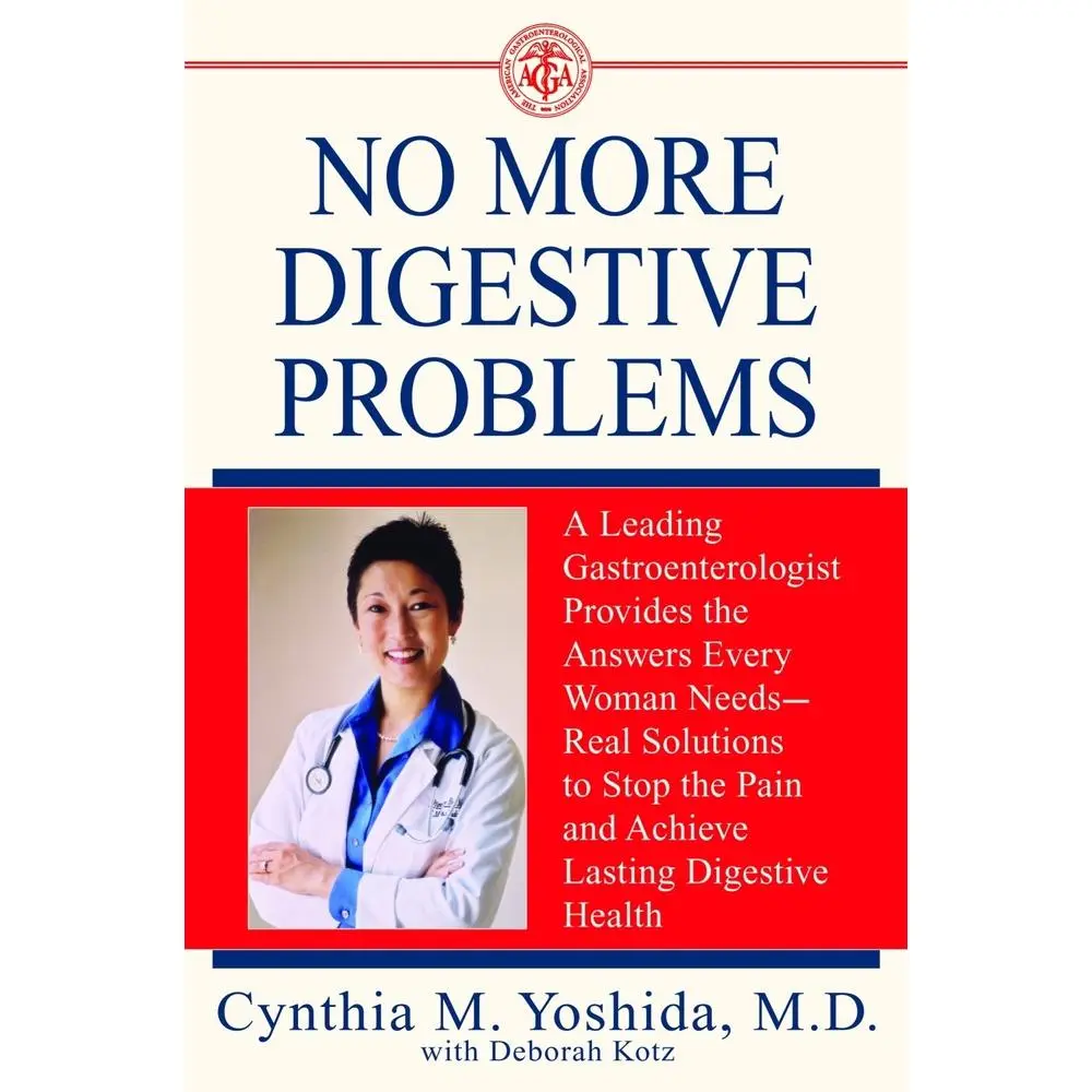 USED Book - No More Digestive Problems: A Leading Gastroenterologist Provides the Answers Every Woman Needs--Real Solutions to Stop the Pain and Achieve Lasting D by Yoshida, Cynthia (Paperback) - english