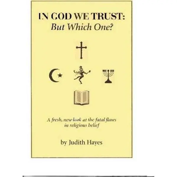 USED-In God We Trust : But Which One? by Judith Hayes (Paperback)
