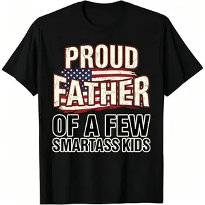 Proud Father of A Few Smartass Kids Funny Fathers Day T-Shirt