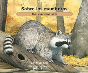 USED-Sobre Los Mamíferos: Una Guía Para Niños (Libro Educativo de Ciencia Para El Aprendizaje Stem) by Sill, Cathryn (Paperback)