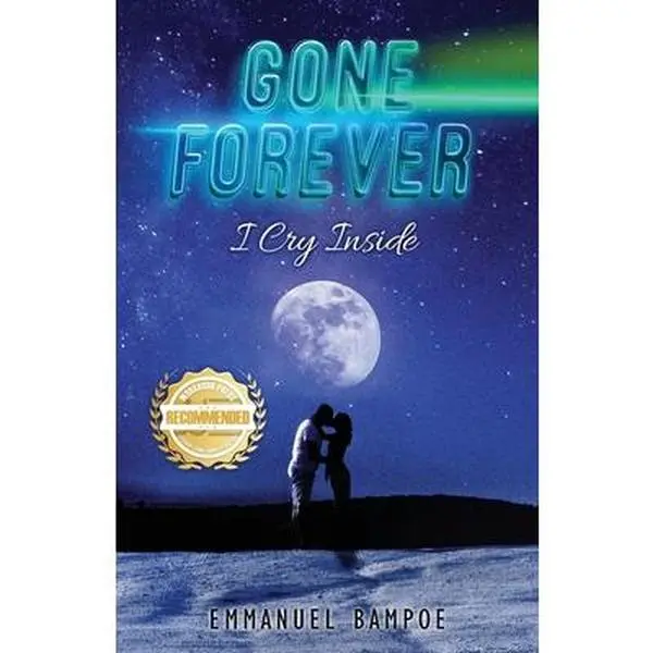 USED-Gone Forever: I Cry Inside by Bampoe, Emmanuel (Paperback)