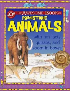 USED-The Awesome Book of Prehistoric Animals: Awesome by Flowerpot Press (Hardcover)