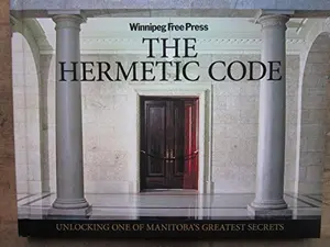 USED Book - The Hermetic Code Unlocking One of Manitoba's Greatest Secrets by Carolin (Hardcover) - english