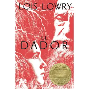 El dador: The Giver (Spanish Edition), A Newbery Award Winner (Giver Quartet) by Lois Lowry [Paperback Book]
