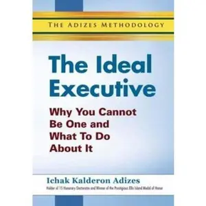 USED-The Ideal Executive by Ichak Kalderon Adizes (Paperback)