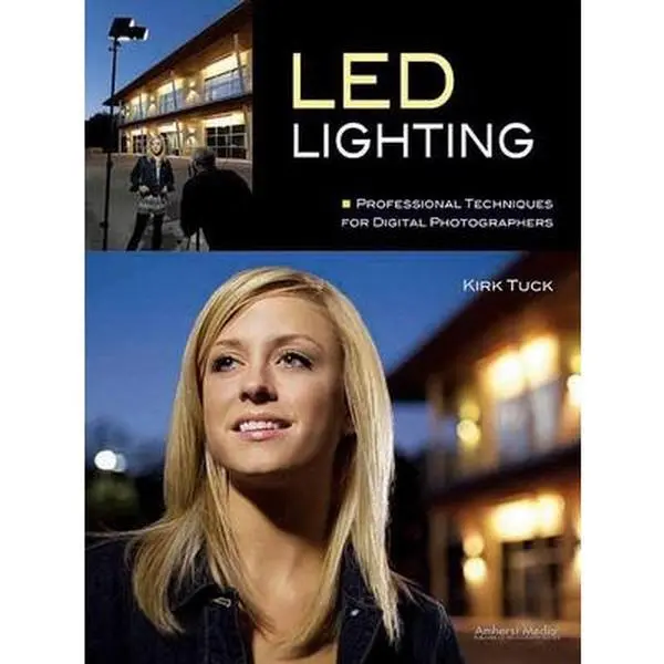 USED-LED Lighting: Professional Techniques for Digital Photographers by Tuck, Kirk (Paperback)