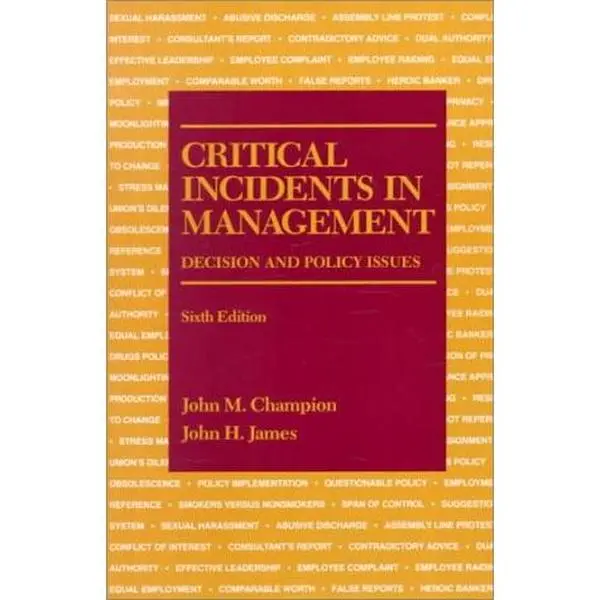USED Book - Critical Incidents in Management: Decision and Policy Issues (Sixth Edition) by John M. Champion (Paperback) - english