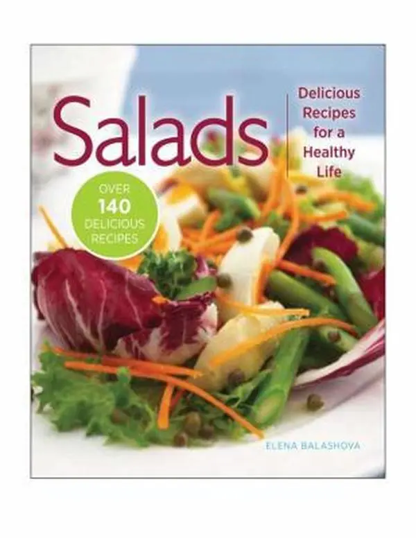 Used Hard-Cover Cookbook: Delicious Salad Recipes for a Healthy Life by Elena Balashova