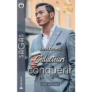 USED-Séducteurs à conquérir: Ce secret à te révéler - Une mère pour Amelia - Un inoubliable baiser by Sara Orwig (Unknown)