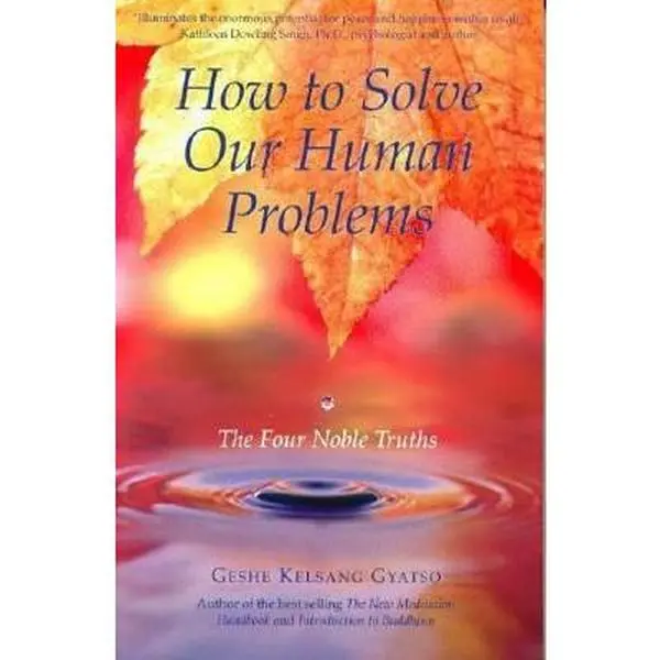 USED Book - How to Solve Our Human Problems: The Four Noble Truths by Geshe Kelsang Gyatso (Paperback) - english