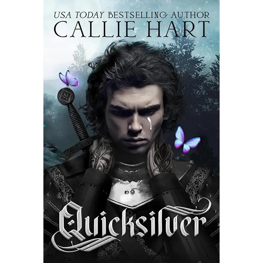 Quicksilver by Callie Hart - USA Today Bestselling Author's Captivating Romantasy with Razor-Sharp Banter and Heart-Stopping Action