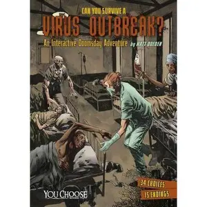 USED-Can You Survive a Virus Outbreak?: An Interactive Doomsday Adventure by Doeden, Matt (Paperback)