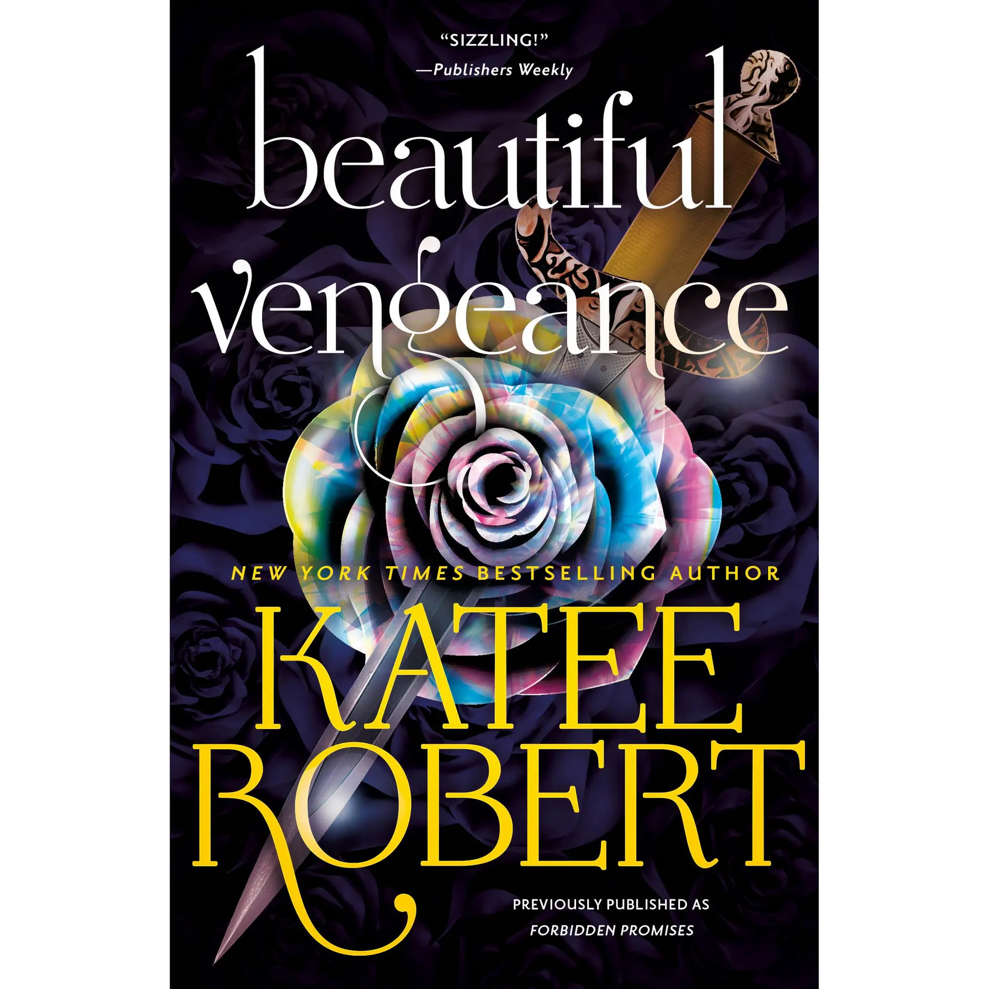 Beautiful Vengeance (previously published as Forbidden Promises)