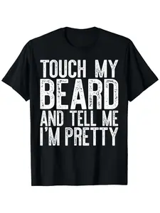 Funny Beard Men's T-Shirt-Touch My Beard and Tell Me My Beautiful Graphic T-Shirt, Lightweight Washable, Casual Round Neck Short Sleeve, Suitable for Casual Wear, Sports and Outdoor Activities, Beard Accessories, Sportswear, Fun Design, Comfortable Style