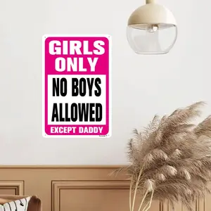 8"x12" Aluminum Sign, Cute Girls Only Sign No Boys Allowed Except Daddy Sign, Pink Decorations For Girls Cave Bedroom Living Room Wall Decor