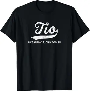 100% Cotton Funny Tio Gift Like An Uncle Only Cooler T-Shirt