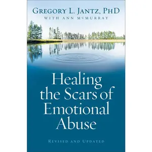 USED-Healing the Scars of Emotional Abuse by Jantz, Gregory L., PhD (Paperback)