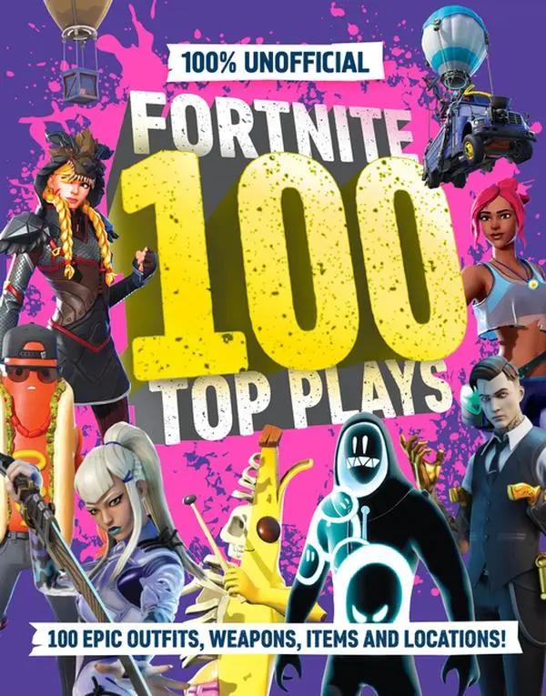 100% Unofficial Fortnite 100 Top Plays (Hardcover)