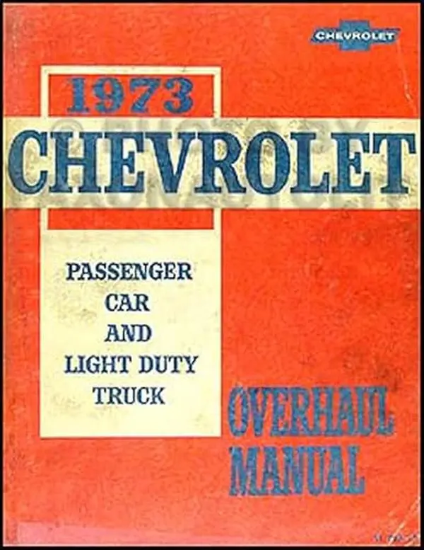USED-1973 Chevy Car and 10-30 Truck Overhaul Manual Original by Chevrolet (Paperback)