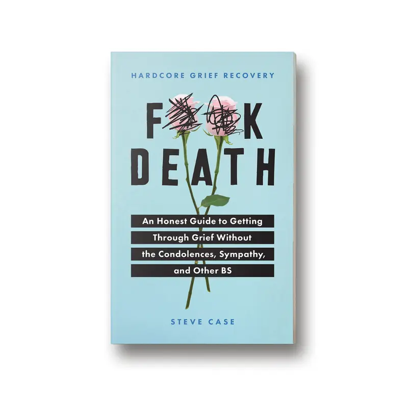 Hardcore Grief Recovery: An Honest Grief Recovery Handbook, Guided Healing & Bereavement Self-Help Book Without the Condolences, Sympathy, and Other BS