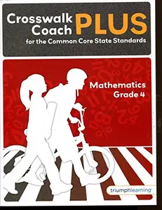 USED-Crosswalk Coach Plus Common Core State Standards Mathematics Grade 4 by Andie Liao (Paperback)