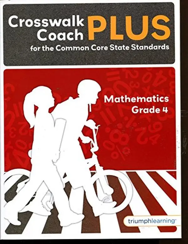 USED-Crosswalk Coach Plus Common Core State Standards Mathematics Grade 4 by Andie Liao (Paperback)